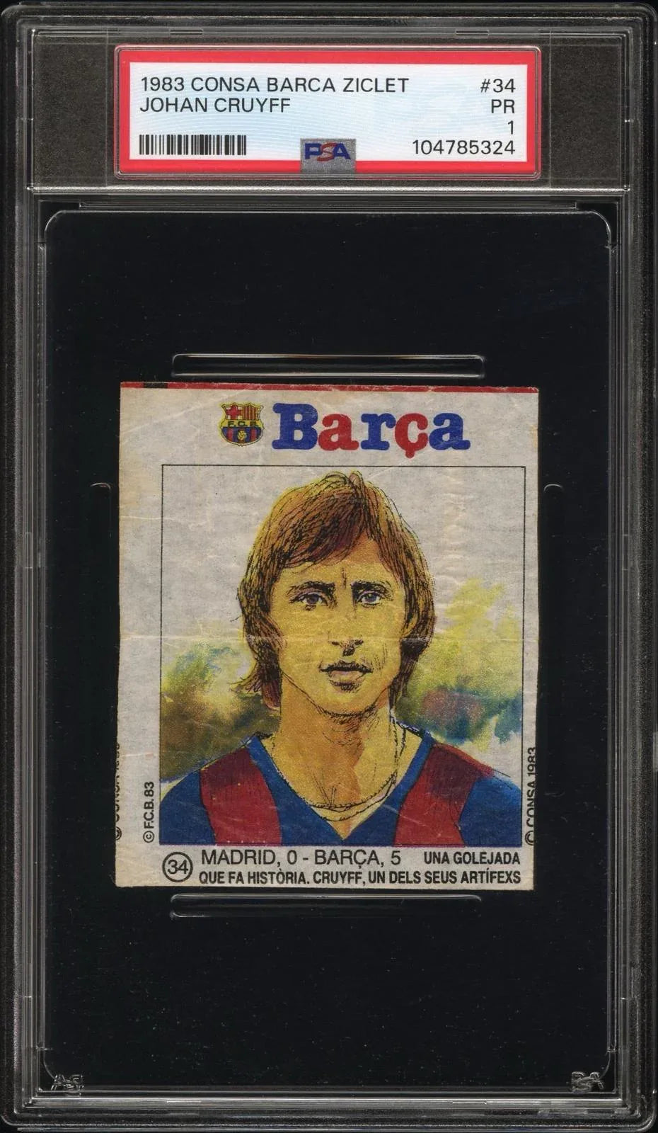 Johan Cruyff - 1983 Consa Barça Ziclet #34 - "El Clásico 0-5" - PSA 1 (PR) - AnticShow®